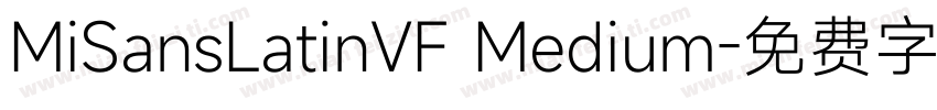 MiSansLatinVF Medium字体转换